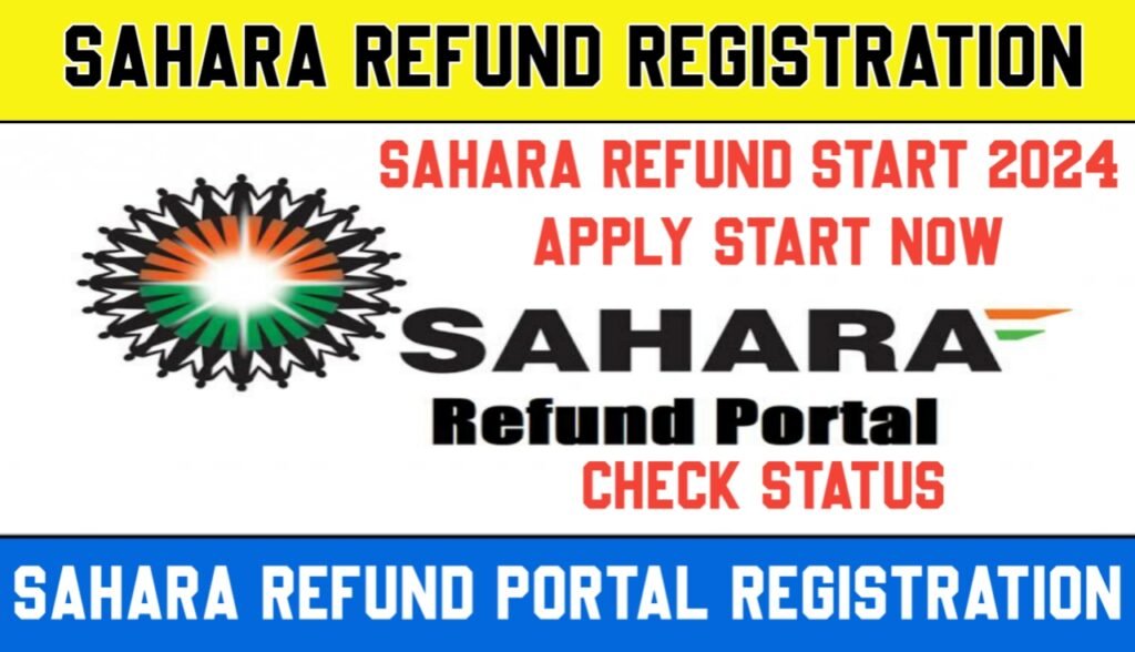 Sahara Refund Registration 2023