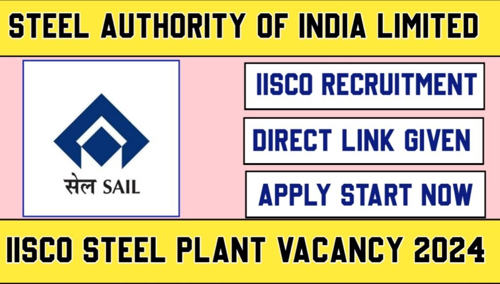 IISCO Steel Plant Vacancy 2024