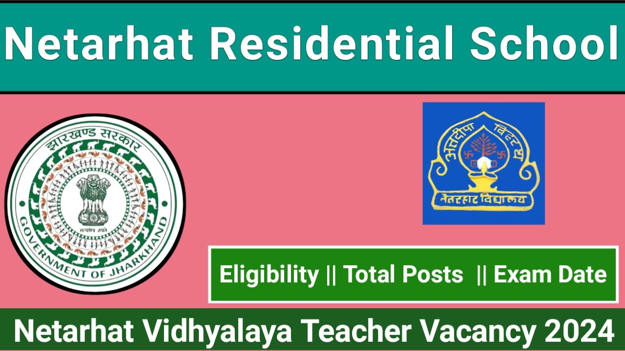 Netarhat Vidhyalaya Teacher Vacancy 2024